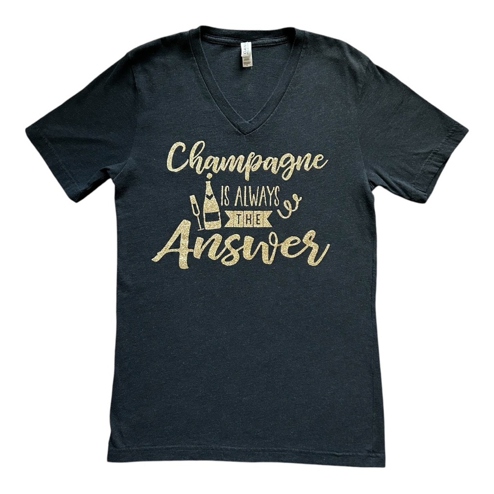 Women V-Neck T-Shirt with Gold Glittery Text Champagne is always the answer S
